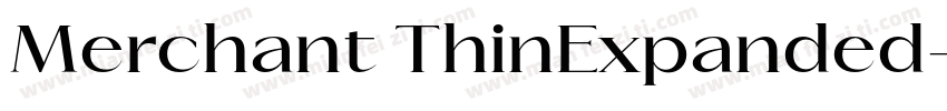 Merchant ThinExpanded字体转换